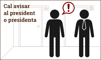 diapositiva amb el text: cal avisar al president o presidenta